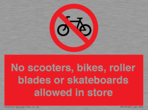 No scooters, bikes, roller blades or skateboards allowed in store